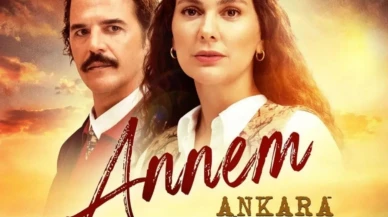 Annem Ankara Dizisi Ne Zaman Başlayacak